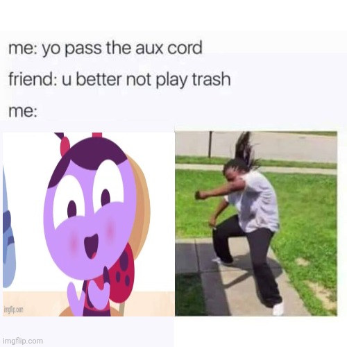 Bruh | image tagged in pass the aux cord,lu and the bally bunch,fortnite asthma,asthma | made w/ Imgflip meme maker