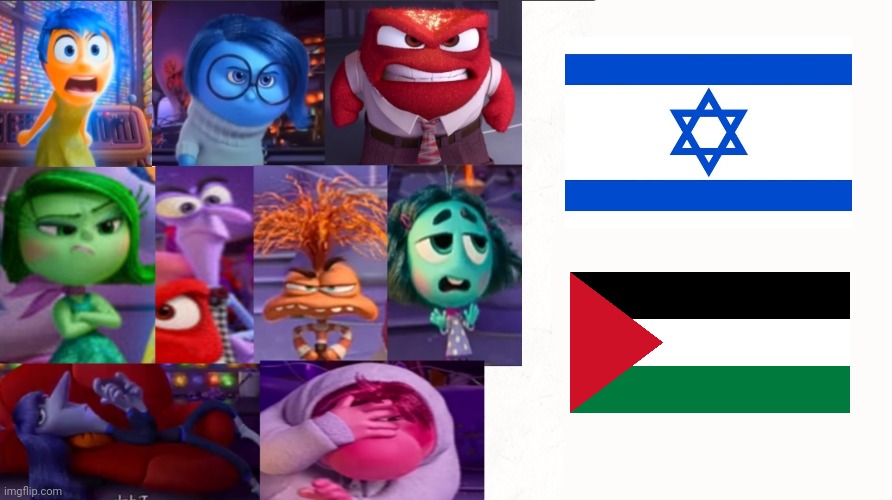 Inside out 2 emotions are angry at israel and palestine | image tagged in inside out 2 emotions are angry at something,inside out 2,inside out,israel,palestine | made w/ Imgflip meme maker