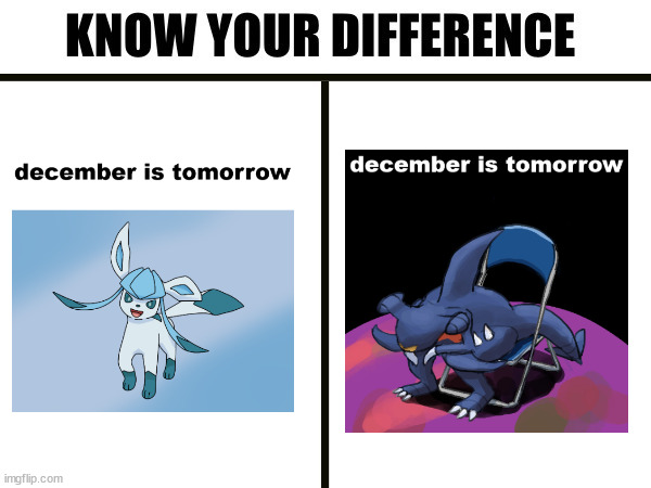 Know your difference | image tagged in know your difference | made w/ Imgflip meme maker