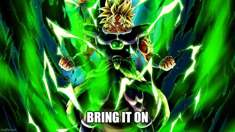 BRING IT ON | made w/ Imgflip meme maker