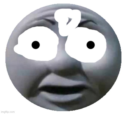 Thomas the tank engine O Face | image tagged in thomas the tank engine o face | made w/ Imgflip meme maker