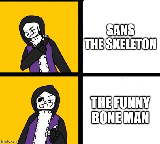 Epic! Sans Hotline Bling | SANS THE SKELETON; THE FUNNY BONE MAN | image tagged in epic sans hotline bling,undertale,sans undertale,ut-reacts | made w/ Imgflip meme maker