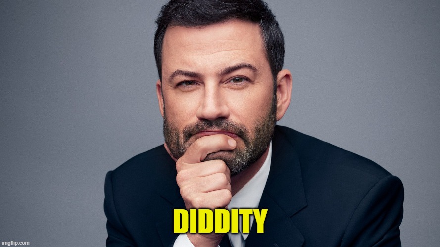 Jimmy Kimmel | DIDDITY | image tagged in jimmy kimmel | made w/ Imgflip meme maker