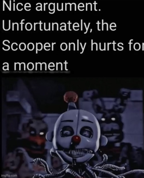 Nice meme. However, why are the nightmares there (A FNAF Meme a Day: Day 235) | image tagged in fnaf,a fnaf meme a day | made w/ Imgflip meme maker