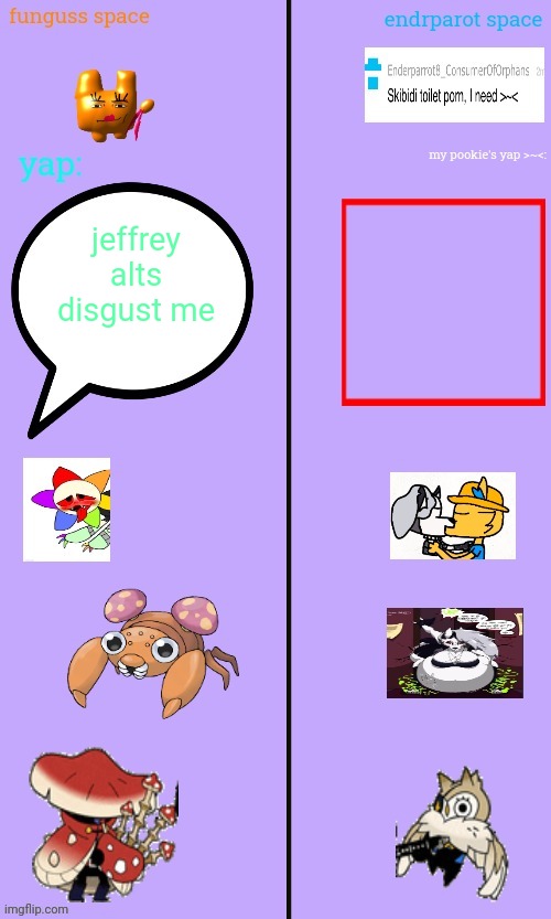 inside of imgflip there are two stupid idiots | jeffrey alts disgust me | image tagged in inside of imgflip there are two stupid idiots | made w/ Imgflip meme maker