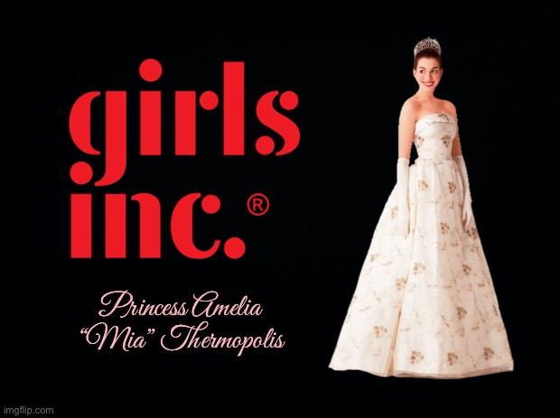 Girls Inc. - Princess Mia | Princess Amelia “Mia” Thermopolis | image tagged in black background,pretty girl,princess,disney princess,disney,girl | made w/ Imgflip meme maker