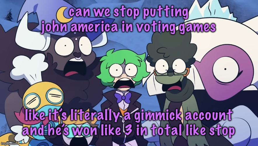 the active JA isn’t even the original account | can we stop putting john america in voting games; like it’s literally a gimmick account and he’s won like 3 in total like stop | image tagged in pok mon friendlocke reaction image,cinnabox announcement | made w/ Imgflip meme maker