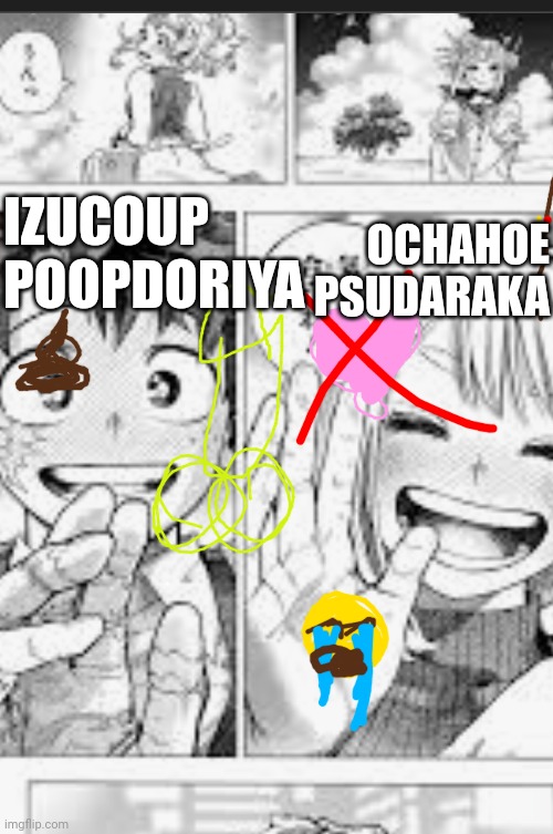 Izucoup Poopdoriya | IZUCOUP POOPDORIYA; OCHAHOE PSUDARAKA | image tagged in mha,leaks | made w/ Imgflip meme maker