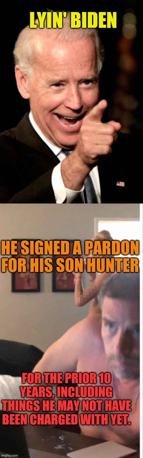 Another Action By | image tagged in memes,joe biden,liar,son,criminal,bullshit | made w/ Imgflip meme maker