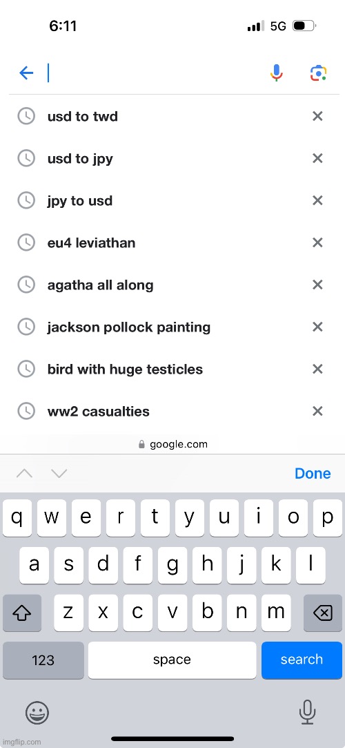 My recent searches from a day ago | made w/ Imgflip meme maker