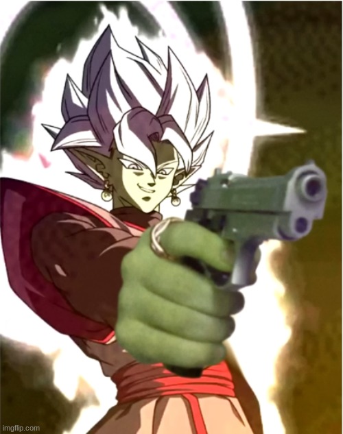 Zamasu With A Gun | image tagged in zamasu with a gun | made w/ Imgflip meme maker