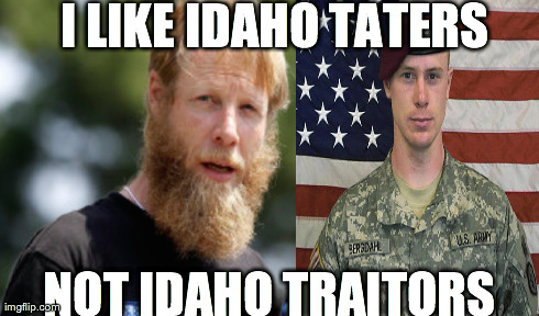 I LIKE IDAHO TATERS NOT IDAHO TRAITORS | made w/ Imgflip meme maker