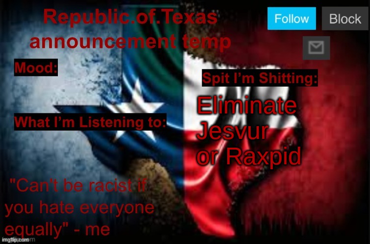 Republic of Texas announcement template (thanks celestial) | Eliminate Jesvur or Raxpid | image tagged in republic of texas announcement template thanks celestial | made w/ Imgflip meme maker