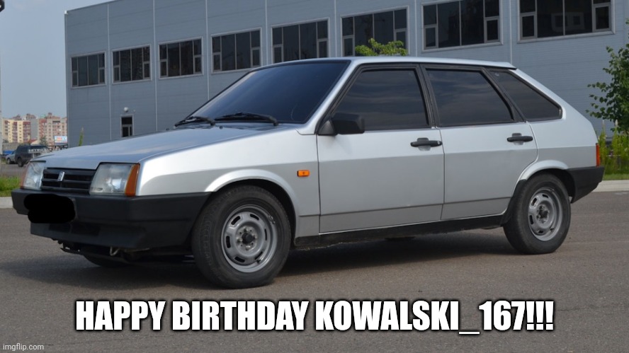 Happy birthday Kowalski_167!! | HAPPY BIRTHDAY KOWALSKI_167!!! | image tagged in happy birthday,imgflip,repost,username | made w/ Imgflip meme maker