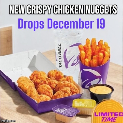 WTF, TACO BELL! | image tagged in taco bell,chicken nuggets,smh,memes | made w/ Imgflip meme maker