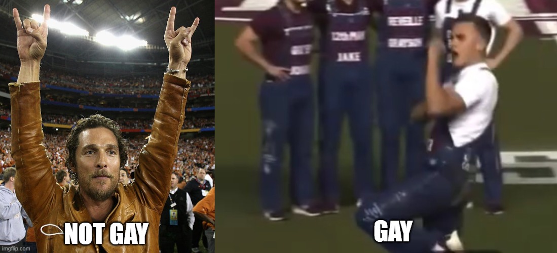 Texas vs a$m | NOT GAY; GAY | image tagged in college football | made w/ Imgflip meme maker