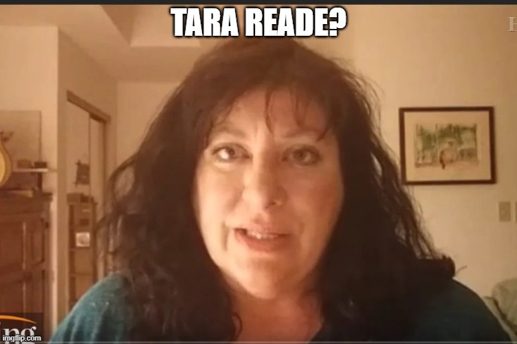 Tara Reade problem child | TARA READE? | image tagged in tara reade problem child | made w/ Imgflip meme maker