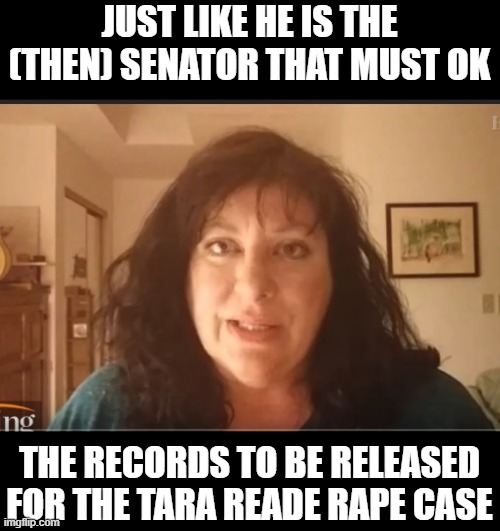 Tara Reade problem child | JUST LIKE HE IS THE (THEN) SENATOR THAT MUST OK THE RECORDS TO BE RELEASED FOR THE TARA READE RAPE CASE | image tagged in tara reade problem child | made w/ Imgflip meme maker