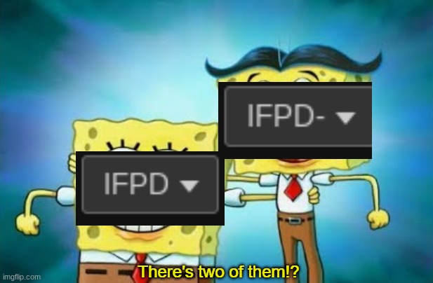There's two of them!? | image tagged in there's two of them | made w/ Imgflip meme maker