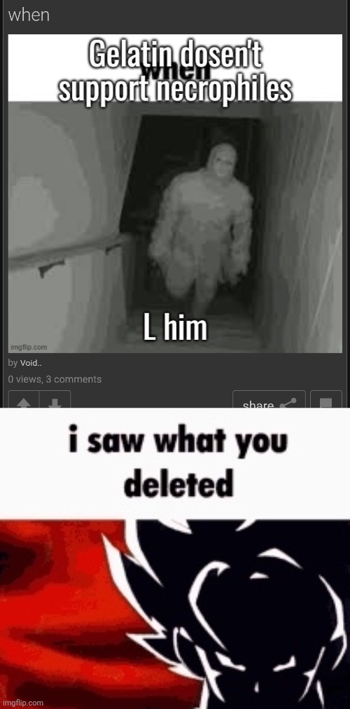 image tagged in i saw what you deleted | made w/ Imgflip meme maker
