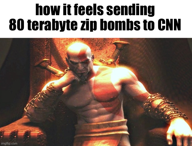 Kratos sitting on his throne | how it feels sending 80 terabyte zip bombs to CNN | image tagged in kratos sitting on his throne | made w/ Imgflip meme maker