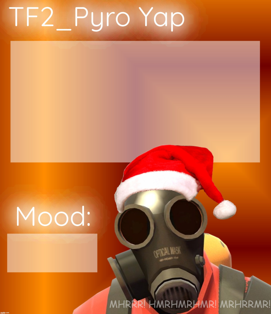 High Quality Festive TF2_Pyro Yap Blank Meme Template