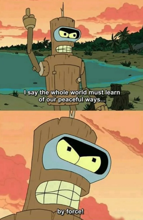 Bender by force Blank Meme Template