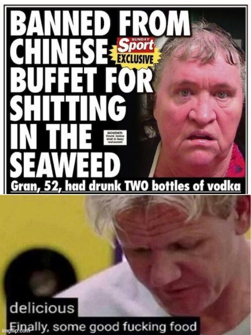 Seaweed | image tagged in gordon ramsay some good food | made w/ Imgflip meme maker