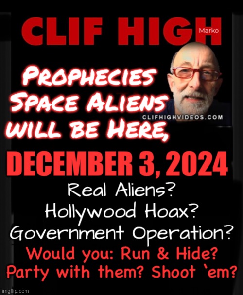 December 3, 2024 —  A day that will live in Infamy? | image tagged in memes,space aliens,the bible didnt tell us about space aliens,another creation of god,or of man,fkh voters gotohell | made w/ Imgflip meme maker