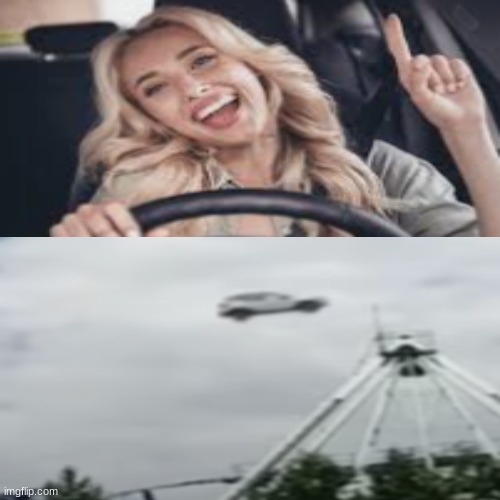 Need I say anything? | image tagged in funny,dumb blonde,bad driver,memes | made w/ Imgflip meme maker