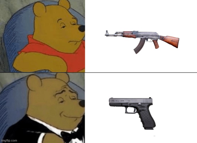 One's illegal and one isn't. Also, one wasn't made and used by our enemies | image tagged in memes,tuxedo winnie the pooh,guns,american,russia,enemies | made w/ Imgflip meme maker