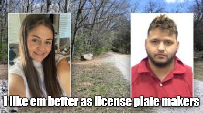 I like em better as license plate makers | made w/ Imgflip meme maker