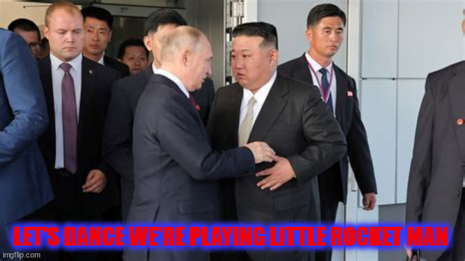 Elton John Rocket Man | LET'S DANCE WE'RE PLAYING LITTLE ROCKET MAN | image tagged in elton john rocket man,putin and kim buddies,little rocket man,tiny dancer,let's dance | made w/ Imgflip meme maker