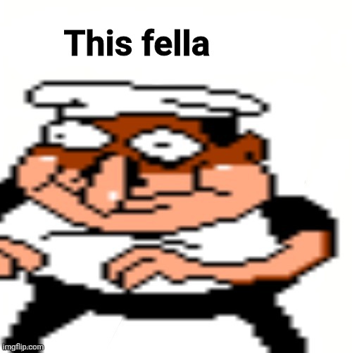fake peppino good for you | This fella | image tagged in fake peppino good for you | made w/ Imgflip meme maker