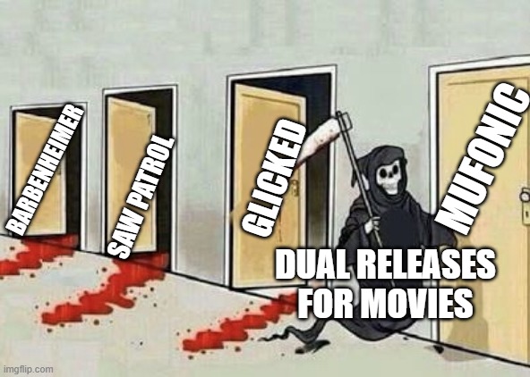 Barbenheimer isn't the only dual release that must spawn memes! | MUFONIC; GLICKED; BARBENHEIMER; SAW PATROL; DUAL RELEASES FOR MOVIES | image tagged in grim reaper 4 doors,barbie vs oppenheimer,gladiator,sonic the hedgehog,movies,saw | made w/ Imgflip meme maker