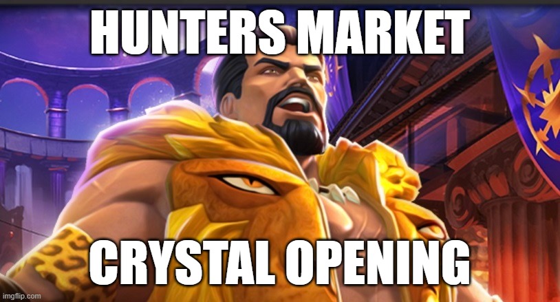 Hunter market | HUNTERS MARKET; CRYSTAL OPENING | image tagged in mcoc | made w/ Imgflip meme maker