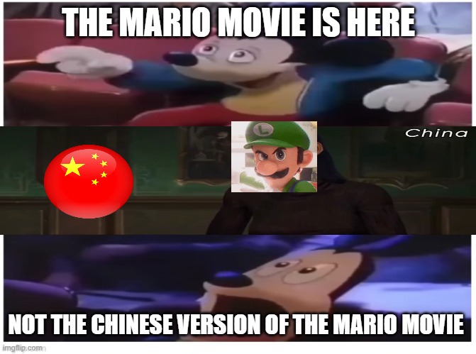 the chinese version of the mario movie | THE MARIO MOVIE IS HERE; NOT THE CHINESE VERSION OF THE MARIO MOVIE | image tagged in oh boy my favorite seat,mario movie,super mario bros,videogames,made in china,censorship | made w/ Imgflip meme maker