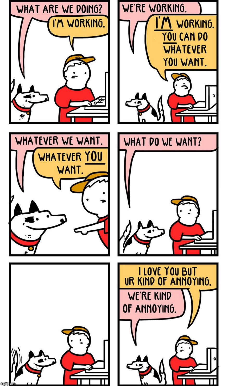 Dogs want to be with you | image tagged in comics/cartoons | made w/ Imgflip meme maker