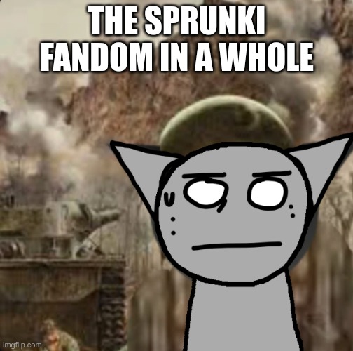 After nyankobf gt doxxed, everything went downhill. | THE SPRUNKI FANDOM IN A WHOLE | image tagged in 1000 yard stare,sprunki | made w/ Imgflip meme maker