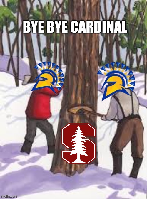 San Jose State meme | BYE BYE CARDINAL | image tagged in memes,football,college football,funny memes | made w/ Imgflip meme maker