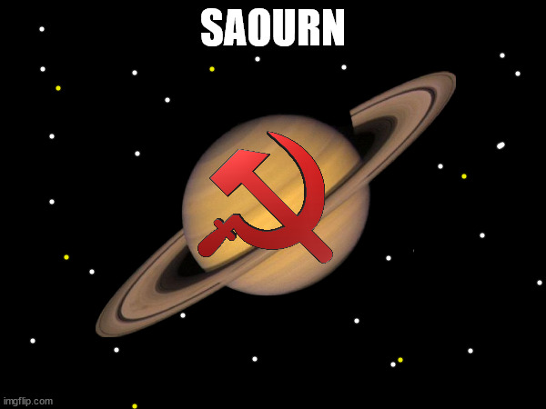 or ourturn idunno | SAOURN | image tagged in saturn,space,memes | made w/ Imgflip meme maker