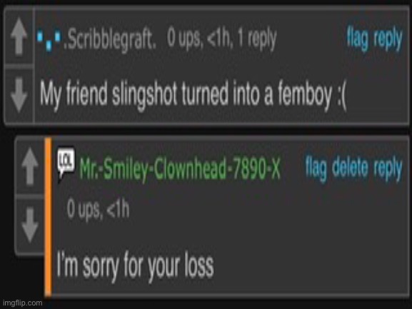 Yes, I am sorry for his loss :( | made w/ Imgflip meme maker