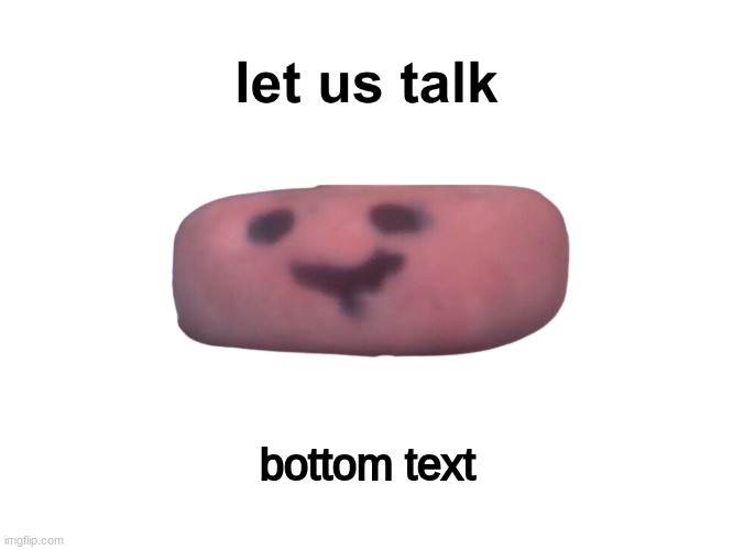 let us talk template | bottom text | image tagged in winston,let us talk about your browser history,let us talk about your browser history template,let us talk template | made w/ Imgflip meme maker