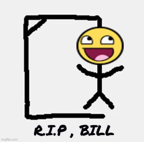 hangman | R.I.P , BILL | image tagged in hangman | made w/ Imgflip meme maker