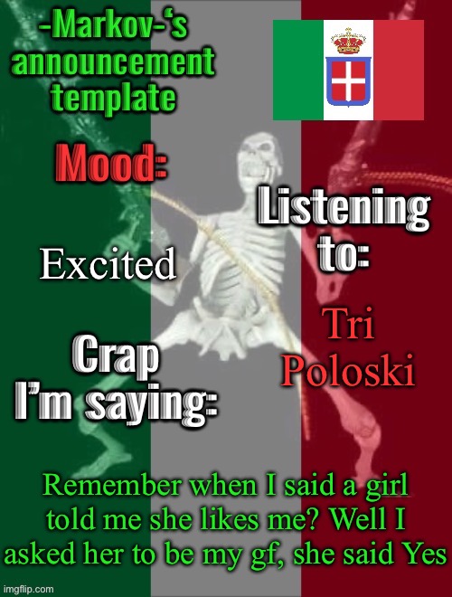 Party in the comments, chat | Excited; Tri Poloski; Remember when I said a girl told me she likes me? Well I asked her to be my gf, she said Yes | image tagged in -markov- s announcement template | made w/ Imgflip meme maker