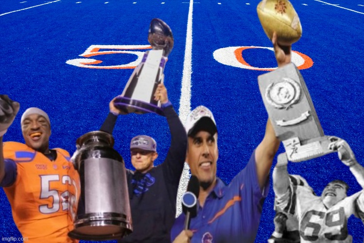 Boise State meme | image tagged in memes,college football,idaho | made w/ Imgflip meme maker