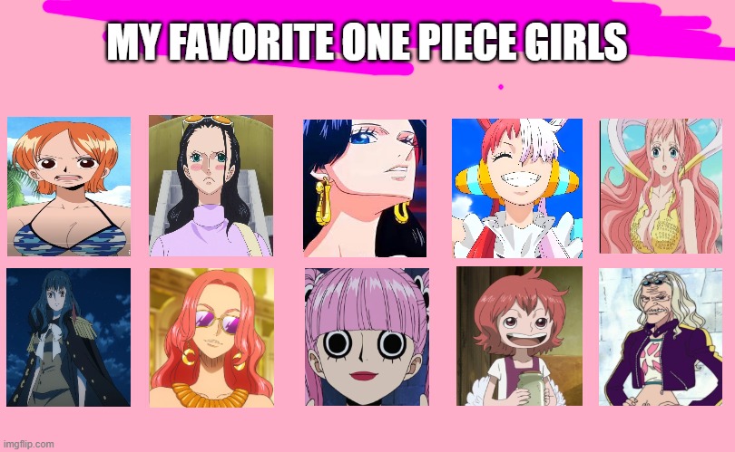 my favorite one piece girls | MY FAVORITE ONE PIECE GIRLS | image tagged in my favorite yu-gi-oh girls,one piece,anime,redheads,one piece girls,anime meme | made w/ Imgflip meme maker