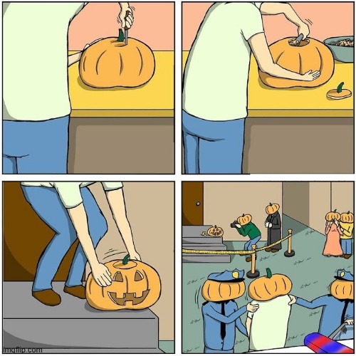 Pumpkin Murder | image tagged in comics | made w/ Imgflip meme maker