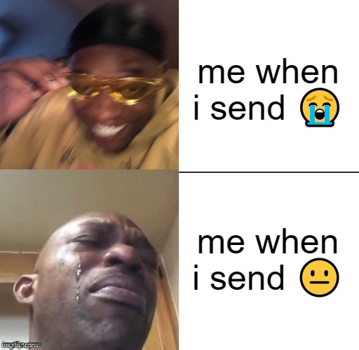 my mom found my dms and thinks i'm emo now. | me when i send 😭; me when i send 😐 | image tagged in wearing sunglasses crying | made w/ Imgflip meme maker