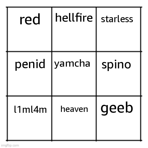 onto the finals of s2 | red; hellfire; starless; penid; yamcha; spino; geeb; l1ml4m; heaven | image tagged in 3x3 grid | made w/ Imgflip meme maker